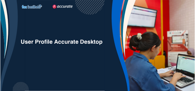 User Profile Accurate Desktop