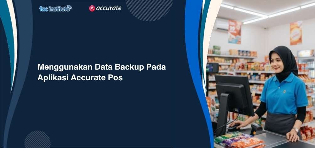 Menggunakan Data Backup Accurate Pos
