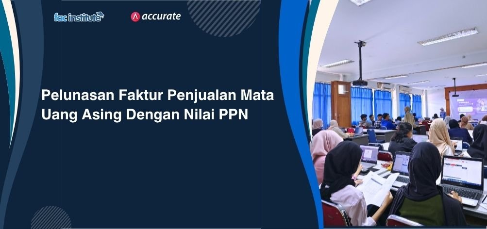 Pelunasan Faktur Penjualan Mata Uang Asing Dengan Nilai PPN